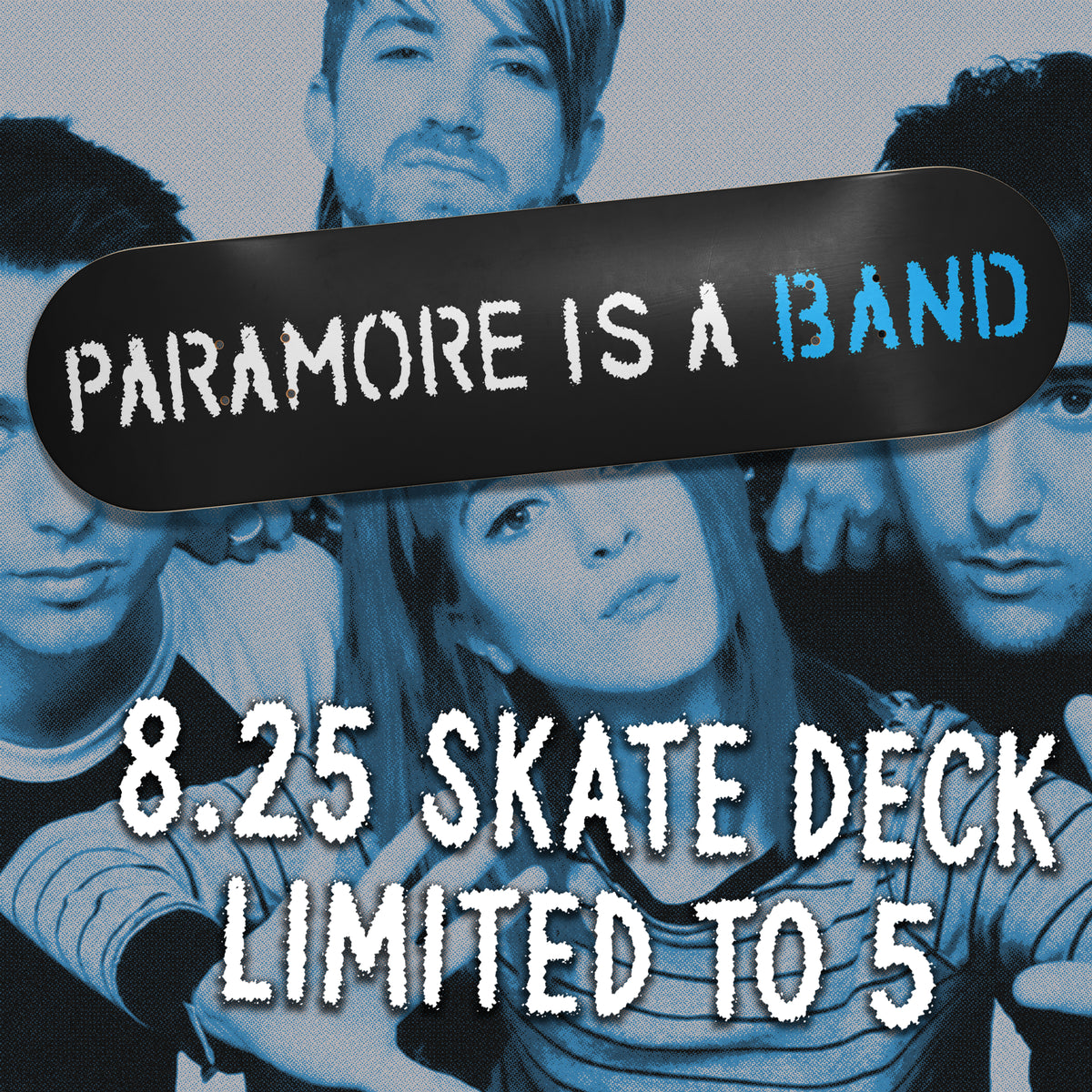 P***MORE IS A BAND 8.25" SKATE DECK *PRE-ORDER*
