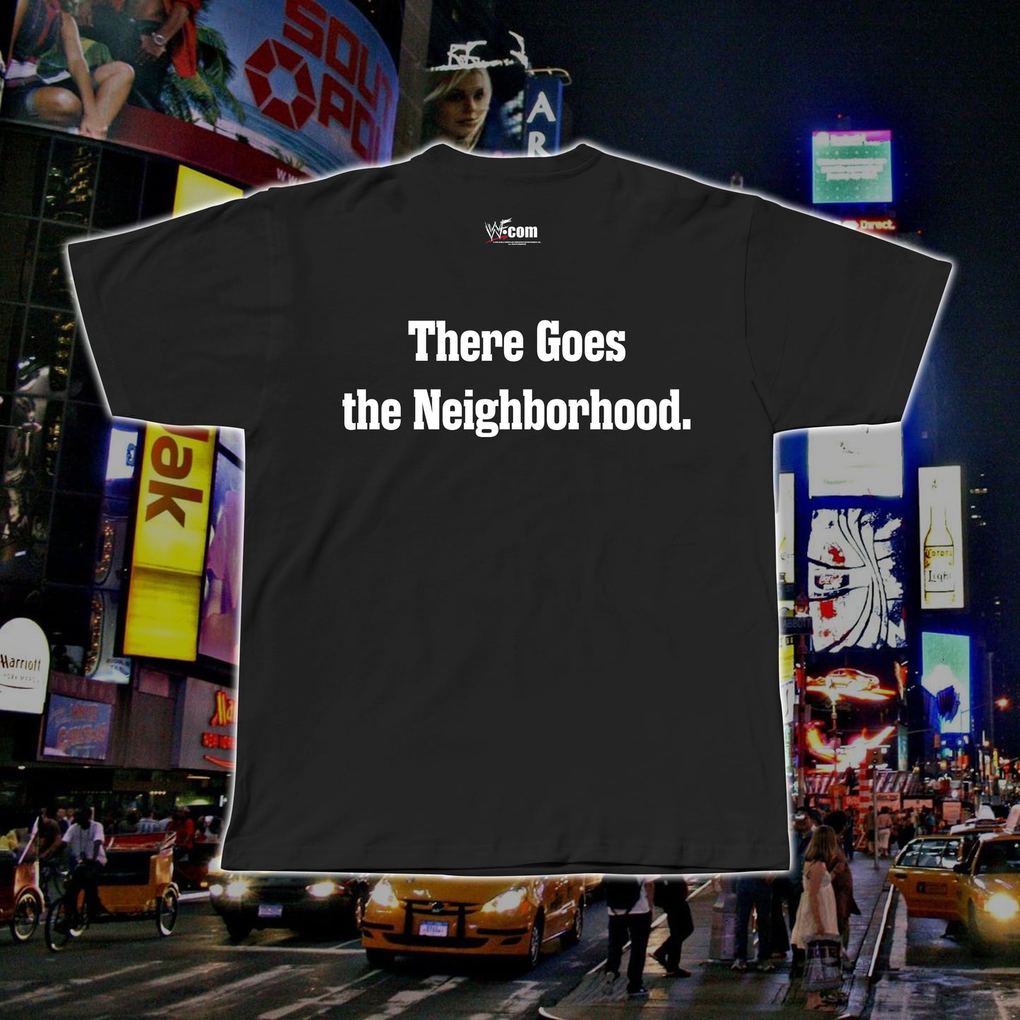 There Goes The Neighborhood T-Shirt