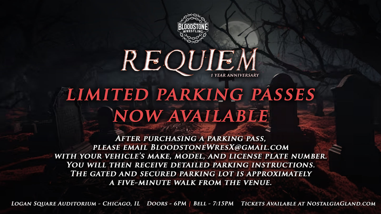BLOODSTONE WRESTLING PRESENTS: REQUIEM PARKING PASS