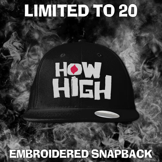 HOW HIGH Embroidered Snapback